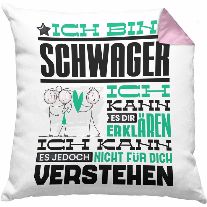 Schwager Geschenk Kaffee-Kissen mit Füllung 40x40 Geschenkidee für Schwager Ich Bin Schwager Ich Kann Es Dir Erklären Jedoch Nicht Für Dich Verstehen Spruch Lustig (Grau) Rosa Trendation