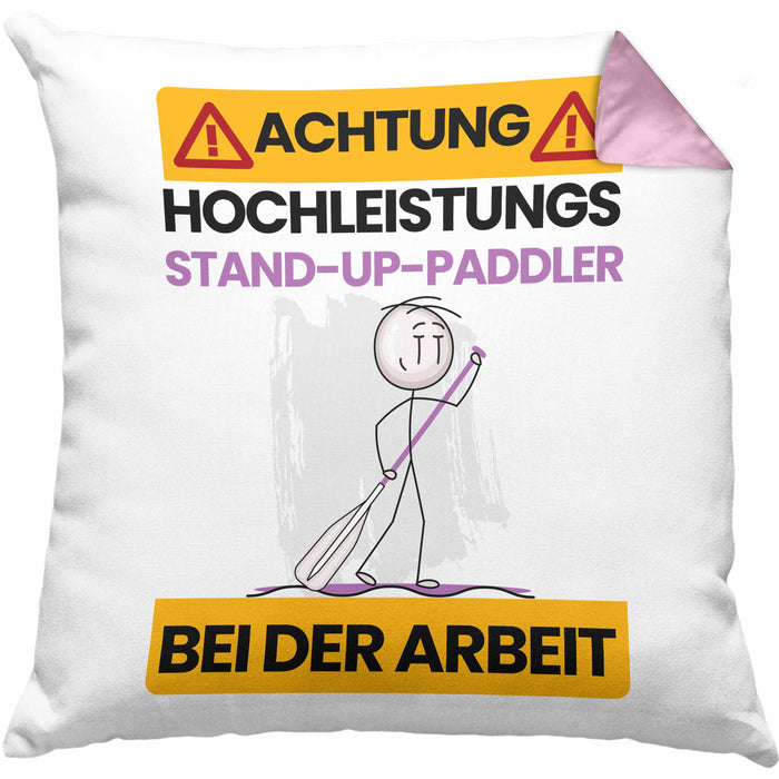 Stand-Up-Paddler Kissen mit Füllung 40x40 Geschenk Lustiger Spruch Geschenkidee für Stand-Up-Paddler Achtung Hochleistungs Stand-Up-Paddler Bei Der Arbeit (Grau) Rosa Trendation