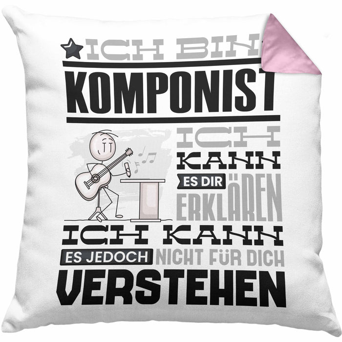 Komponist Geschenk Kaffee-Kissen mit Füllung 40x40 Geschenkidee für Komponist Ich Bin Komponist Ich Kann Es Dir Erklären Jedoch Nicht Für Dich Verstehen Spruch Lustig (Grau) Rosa Trendation