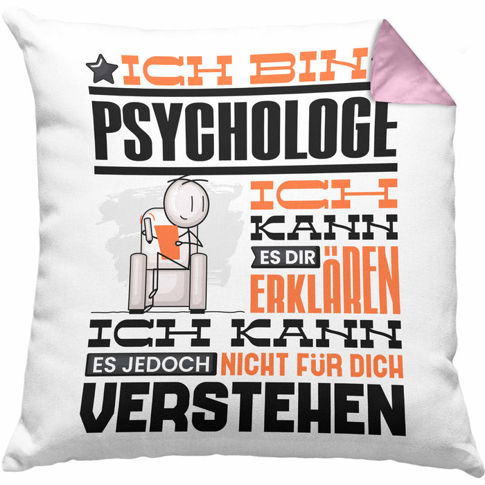 Psychologe Geschenk Kissen mit Füllung 40x40 Geschenkidee für Psychologe Geburtstag Lustiger Spruch Ich Bin Psychologe Ich Kann Es Dir Erklären Aber Nicht Für Dich Verstehen (Grau) Rosa Trendation