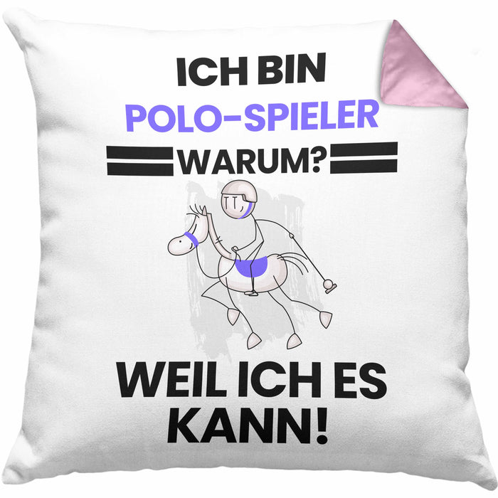 Polo-Spieler Geschenk Kissen mit Füllung 40x40 Lustiger Spruch Ich Bin Polo-Spieler Warum Weil Ich Es Kann Geschenkidee Bester Polo-Spieler Geburtstag (Grau) Rosa Trendation
