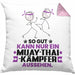 Muay-Thai-Kämpfer Geschenk Kissen mit Füllung 40x40 So Gut Kann Nur Ein Muay-Thai-Kämpfer Aussehen Geschenkidee (Grau) Rosa Trendation