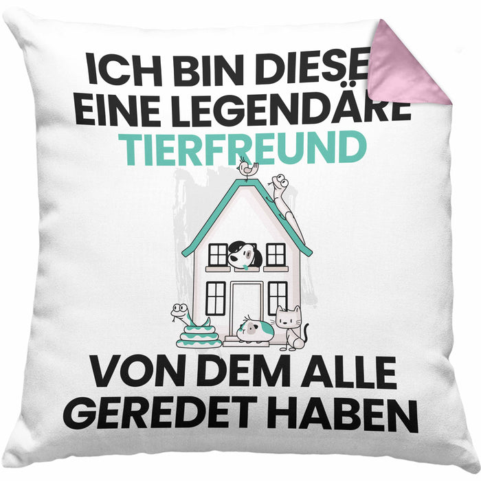Tierfreund Geschenk Kissen mit Füllung 40x40 Lustige Geschenkidee Geburtstag für Tierfreund Ich Bin Dieser Legendäre Tierfreund Von Dem Alle Geredet Haben (Grau) Rosa Trendation