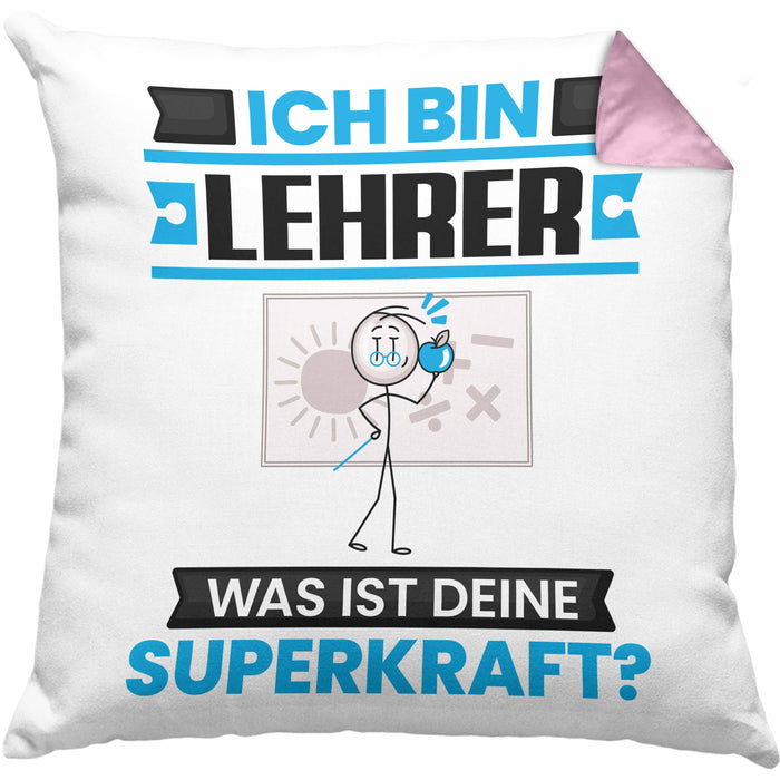 Lehrer Kissen mit Füllung 40x40 Geschenk für Lehrer Geburtstag Lustiger Spruch Was Ist Deine Superkraft (Grau) Rosa Trendation