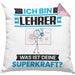 Lehrer Kissen mit Füllung 40x40 Geschenk für Lehrer Geburtstag Lustiger Spruch Was Ist Deine Superkraft (Grau) Rosa Trendation