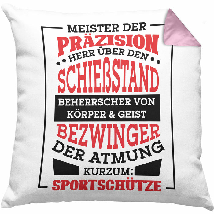 Lustige Schießen-Kissen mit Füllung 40x40 für Sportschützen Geschenk Ich Bin Sportschütze Präzision (Grau) Rosa Trendation