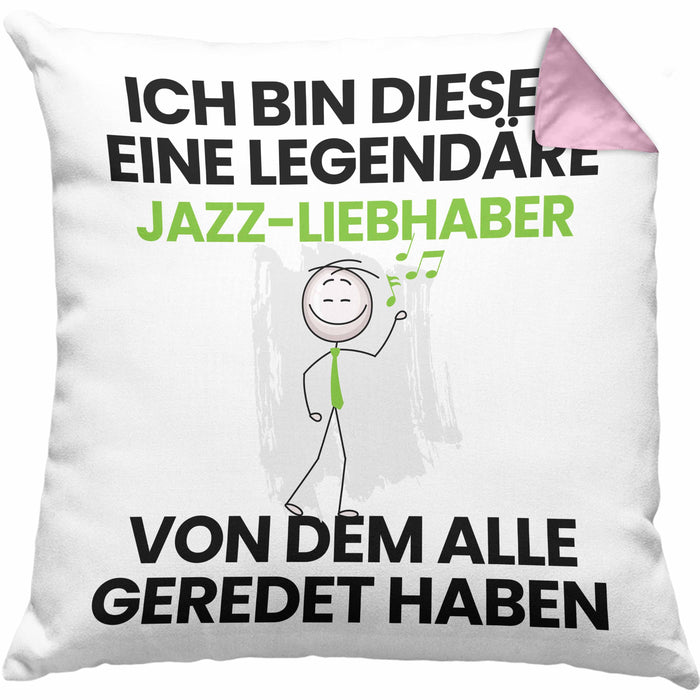 Jazz-Liebhaber Geschenk Kissen mit Füllung 40x40 Lustige Geschenkidee Geburtstag für Jazz-Liebhaber Ich Bin Dieser Legendäre Jazz-Liebhaber Von Dem Alle Geredet Haben (Grau) Rosa Trendation
