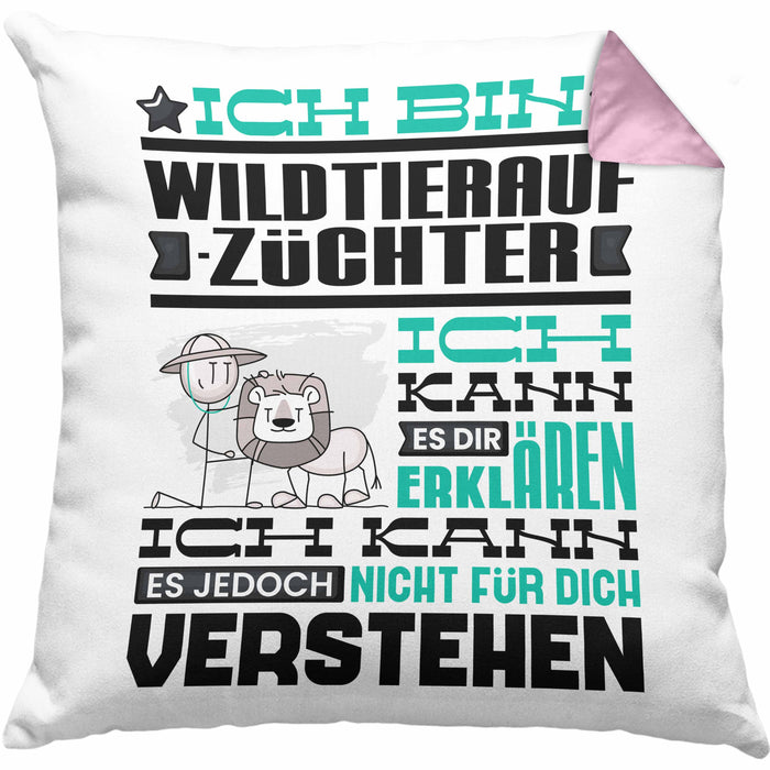 Wildtieraufzüchter Geschenk Kaffee-Kissen mit Füllung 40x40 Geschenkidee für Wildtieraufzüchter Ich Bin Wildtieraufzüchter Ich Kann Es Dir Erklären Jedoch Nicht Für Dich Verstehen Spruch Lustig (Grau) Rosa Trendation
