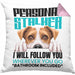 Jack Russell Besitzerin Kissen mit Füllung 40x40 Geschenk Lustiger Spruch Geschenkidee Personal Stalker (Grau) Rosa Trendation