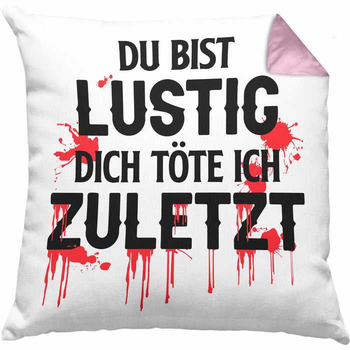 Du Bist Lustig Kissen mit Füllung 40x40 Lustiger Spruch Erwachsenen Humor Geschenk Kollegin Bester Kollege Geschenkidee (Grau) Rosa Trendation