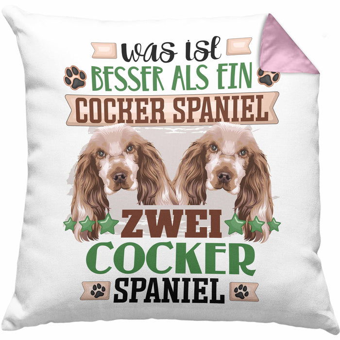 Cocker Spaniel Besitzer Kissen mit Füllung 40x40 Geschenk Lustiger Spruch Geschenkidee Was Ist Besser Als Ein Cocker Spaniel (Grau) Rosa Trendation