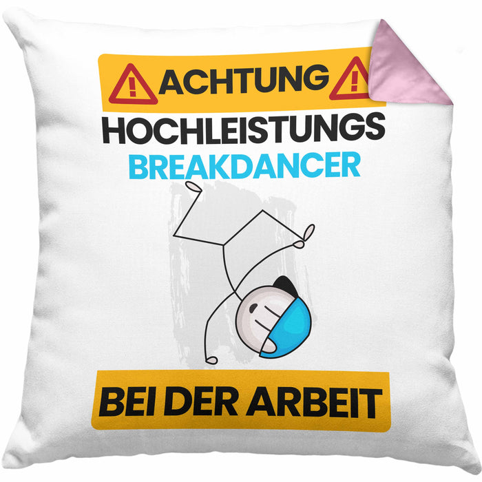 Breakdancer Kissen mit Füllung 40x40 Geschenk Lustiger Spruch Geschenkidee für Breakdancer Achtung Hochleistungs Breakdancer Bei Der Arbeit (Grau) Rosa Trendation