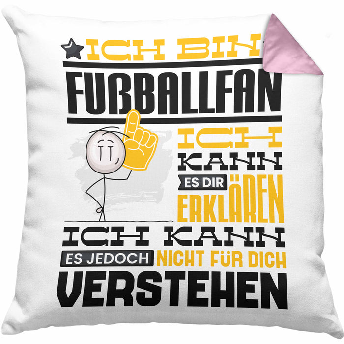 Fußballfan Geschenk Kaffee-Kissen mit Füllung 40x40 Geschenkidee für Fußballfan Ich Bin Fußballfan Ich Kann Es Dir Erklären Jedoch Nicht Für Dich Verstehen Spruch Lustig (Grau) Rosa Trendation