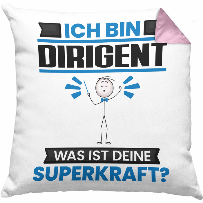 Dirigent Kissen mit Füllung 40x40 Geschenk für Dirigent Geburtstag Lustiger Spruch Was Ist Deine Superkraft (Grau) Rosa Trendation