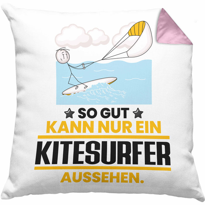 Kitesurfer Geschenk Kissen mit Füllung 40x40 So Gut Kann Nur Ein Kitesurfer Aussehen Geschenkidee (Grau) Rosa Trendation
