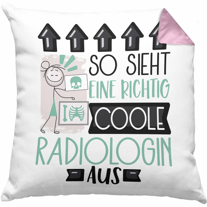 Radiologin Geschenk Kissen mit Füllung 40x40 Geschenkidee für Radiologin Geburtstag Weihnachten Spruch So Sieht Eine Richtig Coole Radiologin Aus (Grau) Rosa Trendation