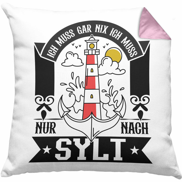 Sylt Kissen mit Füllung 40x40 Geschenk Ich Muss Gar Nichts Ich Muss Nur Nach Sylt Urlaub (Grau) Rosa Trendation