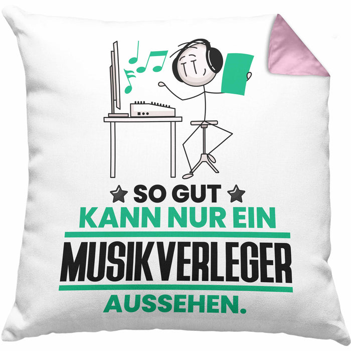 Musikverleger Geschenk Kissen mit Füllung 40x40 So Gut Kann Nur Ein Musikverleger Aussehen Geschenkidee (Grau) Rosa Trendation