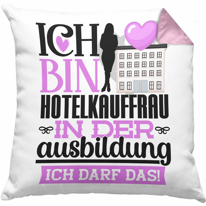 Hotelkauffrau Ausbildung Start Geschenk Kissen mit Füllung 40x40 Ich Bin Hotelkauffrau In Der Ausbildung Ich Darf Das Geschenkidee (Grau) Rosa Trendation