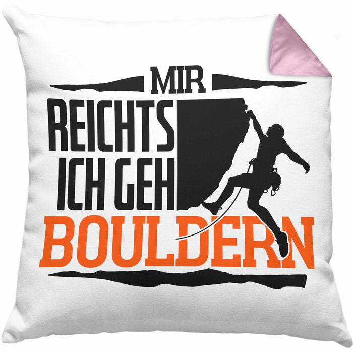 Klettern Kissen mit Füllung 40x40 Geschenk mit Bouldern Motiv Mir Reichts Ich Geh Bouldern (Grau) Rosa Trendation
