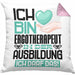 Ergotherapeut Ausbildung Kissen mit Füllung 40x40 Geschenk Ich Bin Ergotherapeut In Der Ausbildung Ich Darf Das Geschenkidee Spruch (Grau) Rosa Trendation