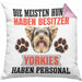 Yorkie Besitzer Kissen mit Füllung 40x40 Geschenk Lustiger Spruch Geschenkidee Besitzerin Yorkie Haben Personal (Grau) Rosa Trendation