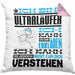 Ultraläufer Geschenk Kaffee-Kissen mit Füllung 40x40 Geschenkidee für Ultraläufer Ich Bin Ultraläufer Ich Kann Es Dir Erklären Jedoch Nicht Für Dich Verstehen Spruch Lustig (Grau) Rosa Trendation