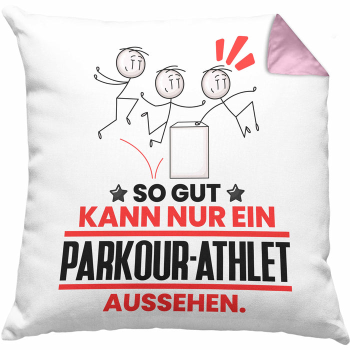 Parkour-Athlet Geschenk Kissen mit Füllung 40x40 So Gut Kann Nur Ein Parkour-Athlet Aussehen Geschenkidee (Grau) Rosa Trendation