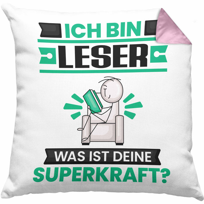 Leser Kissen mit Füllung 40x40 Geschenk für Leser Geburtstag Lustiger Spruch Was Ist Deine Superkraft (Grau) Rosa Trendation