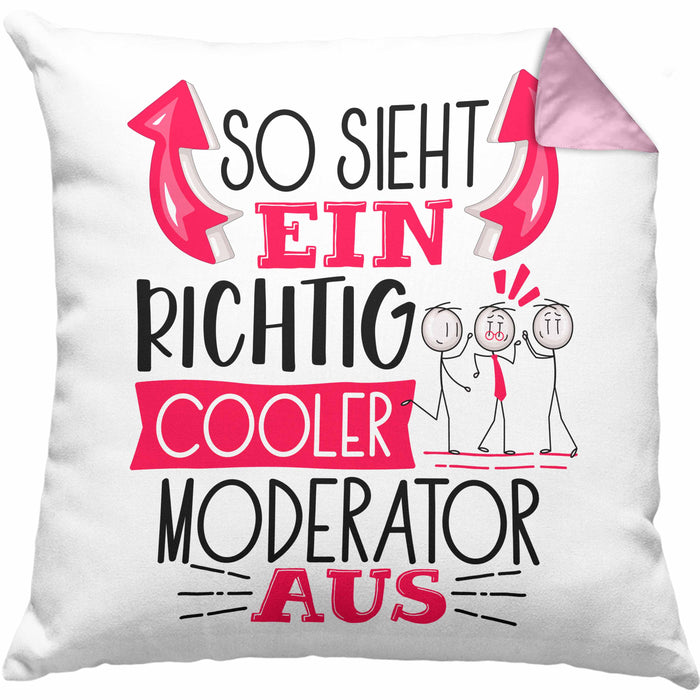 Moderator Kissen mit Füllung 40x40 Geschenk So Sieht Ein RIchtig Cooler Moderator Aus Geschenkidee Lustiger Spruch Geburtstag (Grau) Rosa Trendation