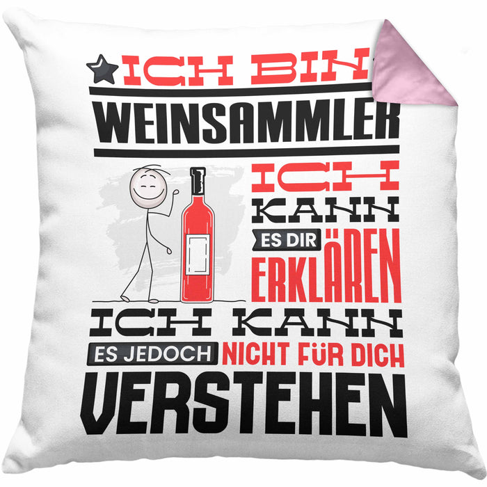 Weinsammler Geschenk Kaffee-Kissen mit Füllung 40x40 Geschenkidee für Weinsammler Ich Bin Weinsammler Ich Kann Es Dir Erklären Jedoch Nicht Für Dich Verstehen Spruch Lustig (Grau) Rosa Trendation