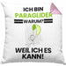 Paraglider Geschenk Kissen mit Füllung 40x40 Lustiger Spruch Ich Bin Paraglider Warum Weil Ich Es Kann Geschenkidee Bester Paraglider Geburtstag (Grau) Rosa Trendation