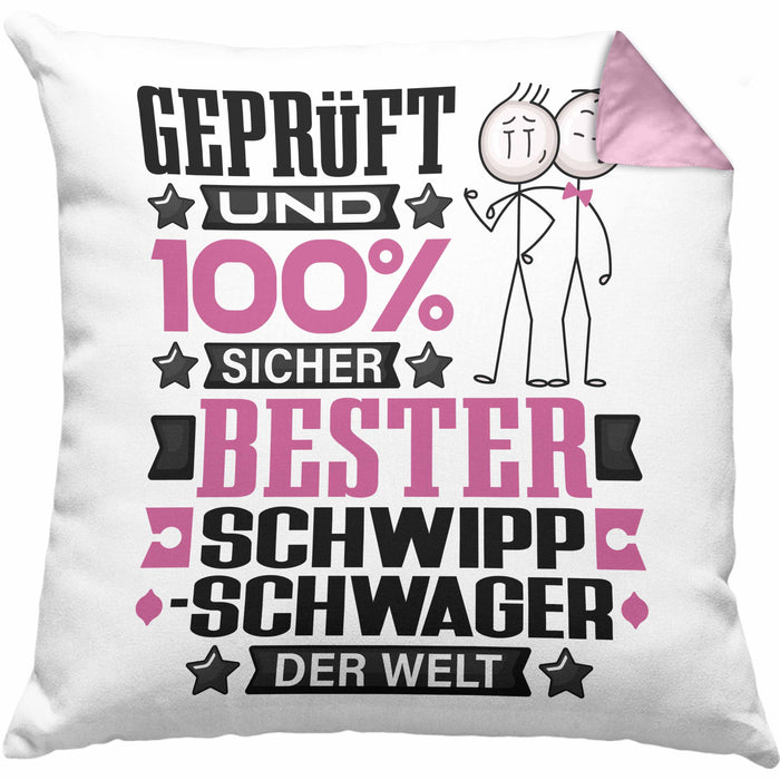 Schwippschwager Geschenk Lustiger Spruch für Schwippschwager Geschenkidee Bester Schwippschwager Der WeltKissen mit Füllung 40x40 (Grau) Rosa Trendation