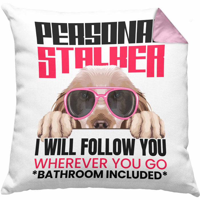 Cocker Spaniel Besitzerin Kissen mit Füllung 40x40 Geschenk Lustiger Spruch Geschenkidee Personal Stalker (Grau) Rosa Trendation