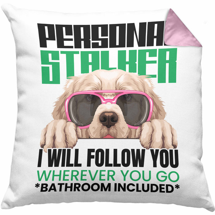 Golden Retriever Besitzerin Kissen mit Füllung 40x40 Geschenk Lustiger Spruch Geschenkidee Personal Stalker (Grau) Rosa Trendation