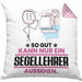 Segellehrer Geschenk Kissen mit Füllung 40x40 So Gut Kann Nur Ein Segellehrer Aussehen Geschenkidee (Grau) Rosa Trendation