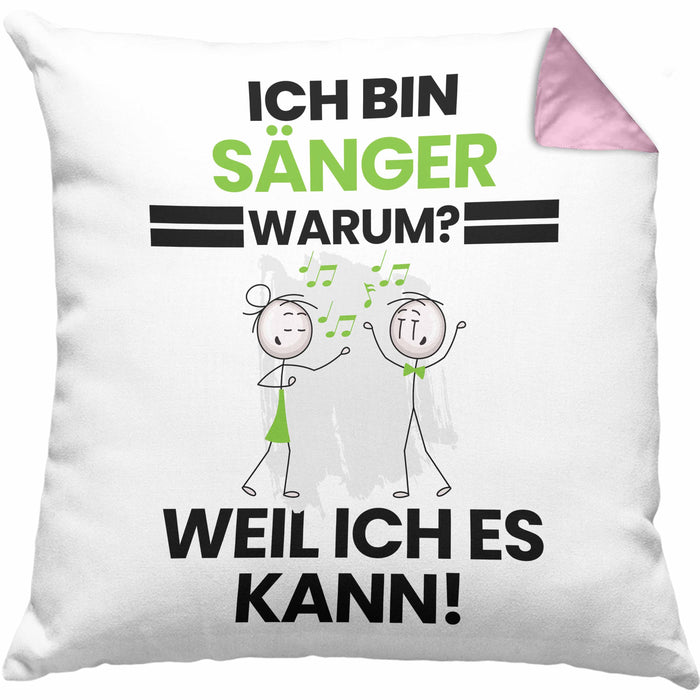 Sänger Geschenk Kissen mit Füllung 40x40 Lustiger Spruch Ich Bin Sänger Warum Weil Ich Es Kann Geschenkidee Bester Sänger Geburtstag (Grau) Rosa Trendation