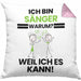 Sänger Geschenk Kissen mit Füllung 40x40 Lustiger Spruch Ich Bin Sänger Warum Weil Ich Es Kann Geschenkidee Bester Sänger Geburtstag (Grau) Rosa Trendation