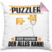 Puzzler Kissen mit Füllung 40x40 Geschenk für Puzzler Der Mann Der Alles Kann Geschenkidee zum Geburtstag (Grau) Rosa Trendation