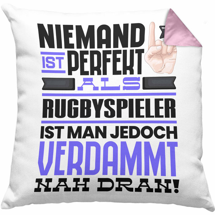 Rugbyspieler Geschenk Kissen mit Füllung 40x40 Lustige Geschenkidee für Rugbyspieler Geburtstag Niemand Ist Perfekt Aber Als Rugbyspieler Ist Man Nah Dran (Grau) Rosa Trendation