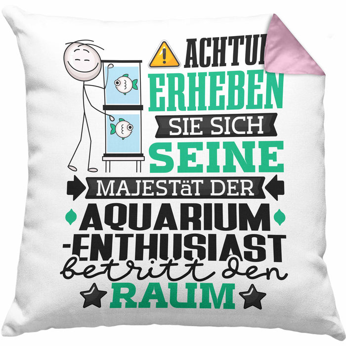 Aquarium-Enthusiast Geschenk Kissen mit Füllung 40x40 Lustiger Spruch Erheben Sie Sich Der Aquarium-Enthusiast Betritt den Raum (Grau) Rosa Trendation
