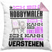 Hobbymaler Geschenk Kaffee-Kissen mit Füllung 40x40 Geschenkidee für Hobbymaler Ich Bin Hobbymaler Ich Kann Es Dir Erklären Jedoch Nicht Für Dich Verstehen Spruch Lustig (Grau) Rosa Trendation