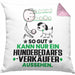 Hundebedarfsverkäufer Geschenk Kissen mit Füllung 40x40 So Gut Kann Nur Ein Hundebedarfsverkäufer Aussehen Geschenkidee (Grau) Rosa Trendation
