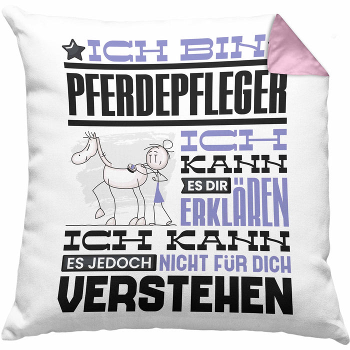 Pferdepfleger Geschenk Kaffee-Kissen mit Füllung 40x40 Geschenkidee für Pferdepfleger Ich Bin Pferdepfleger Ich Kann Es Dir Erklären Jedoch Nicht Für Dich Verstehen Spruch Lustig (Grau) Rosa Trendation