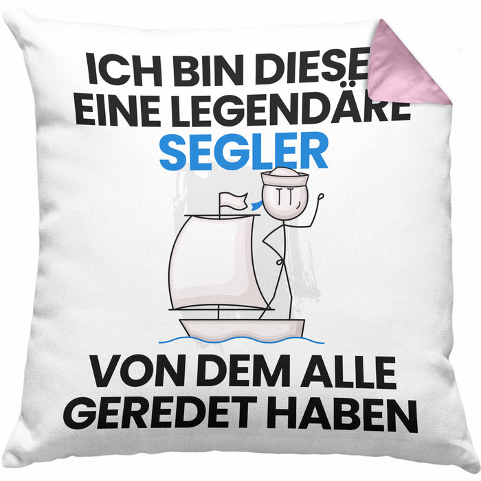 Segler Geschenk Kissen mit Füllung 40x40 Lustige Geschenkidee Geburtstag für Segler Ich Bin Dieser Legendäre Segler Von Dem Alle Geredet Haben (Grau) Rosa Trendation