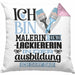 Malerin und Lackiererin Ausbildung Start Geschenk Kissen mit Füllung 40x40 Ich Bin Malerin und Lackiererin In Der Ausbildung Ich Darf Das Geschenkidee (Grau) Rosa Trendation