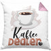 Kaffee Dealer Kissen mit Füllung 40x40 Geschenk für Barista Geburtstag Spruch Geschenkidee Kaffeeverkäufer (Grau) Rosa Trendation
