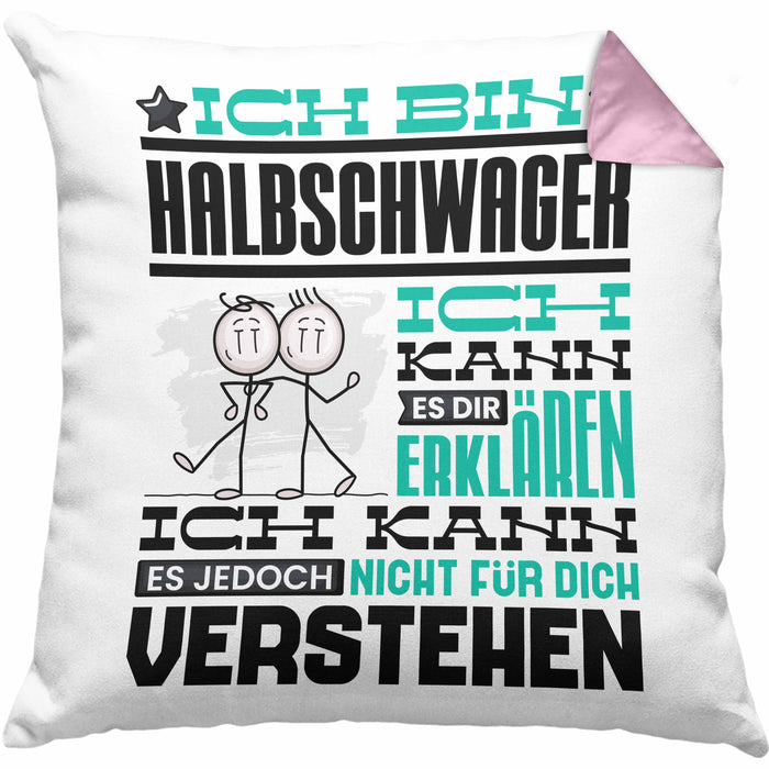 Halbschwager Geschenk Kaffee-Kissen mit Füllung 40x40 Geschenkidee für Halbschwager Ich Bin Halbschwager Ich Kann Es Dir Erklären Jedoch Nicht Für Dich Verstehen Spruch Lustig (Grau) Rosa Trendation