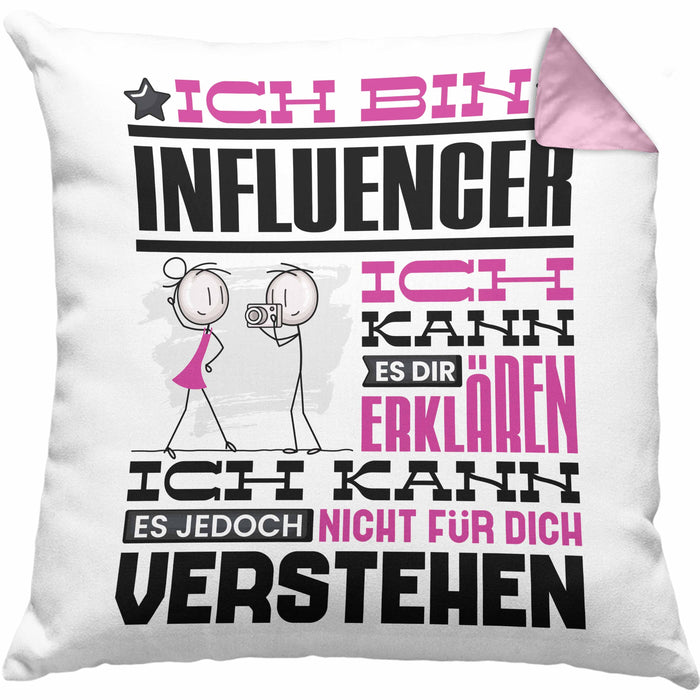 Influencer Geschenk Kissen mit Füllung 40x40 Geschenkidee für Influencer Geburtstag Lustiger Spruch Ich Bin Influencer Ich Kann Es Dir Erklären Aber Nicht Für Dich Verstehen (Grau) Rosa Trendation