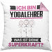 Yogalehrer Kissen mit Füllung 40x40 Geschenk für Yogalehrer Geburtstag Lustiger Spruch Was Ist Deine Superkraft (Grau) Rosa Trendation